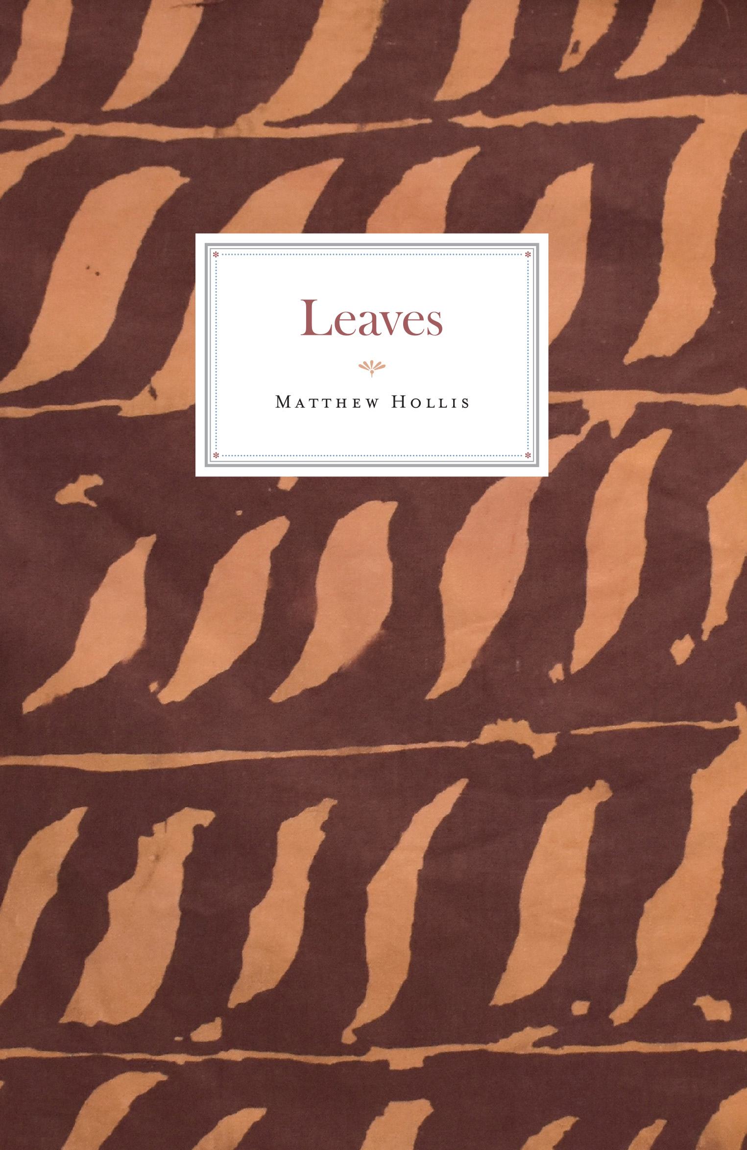 Leaves, Matthew Hollis. Ebook format only